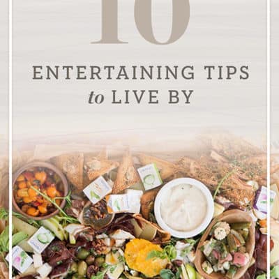 10 Entertaining Tips to Live By