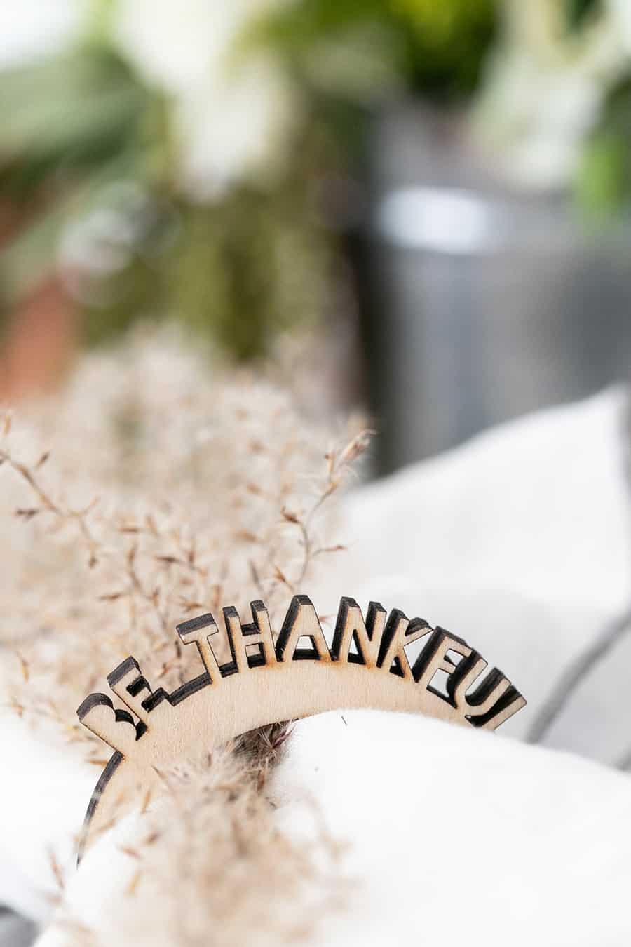 Be Thankful napkin rings for Thanksgiving. 