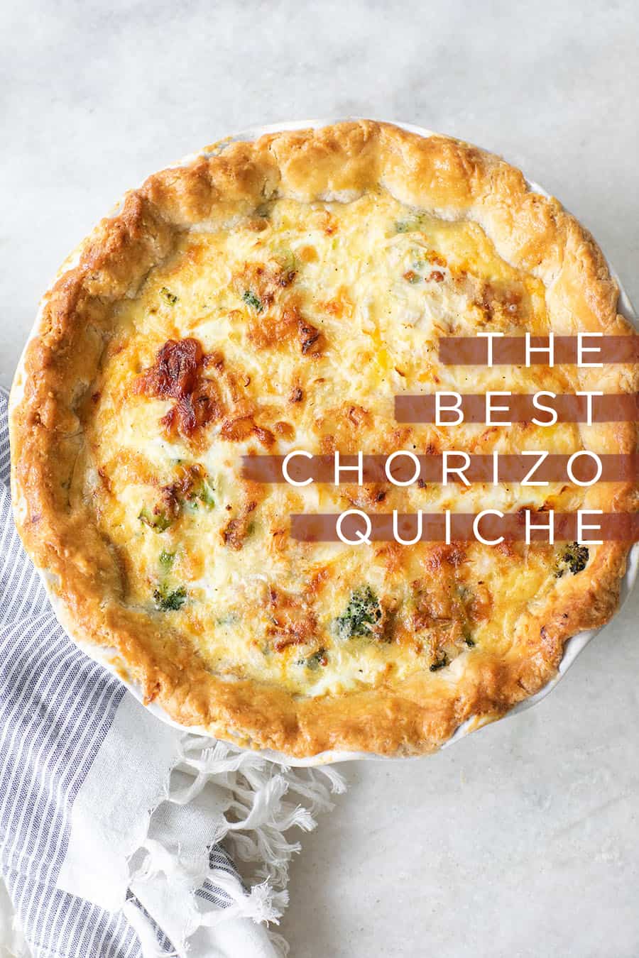 The best chorizo quiche recipe with graphic title