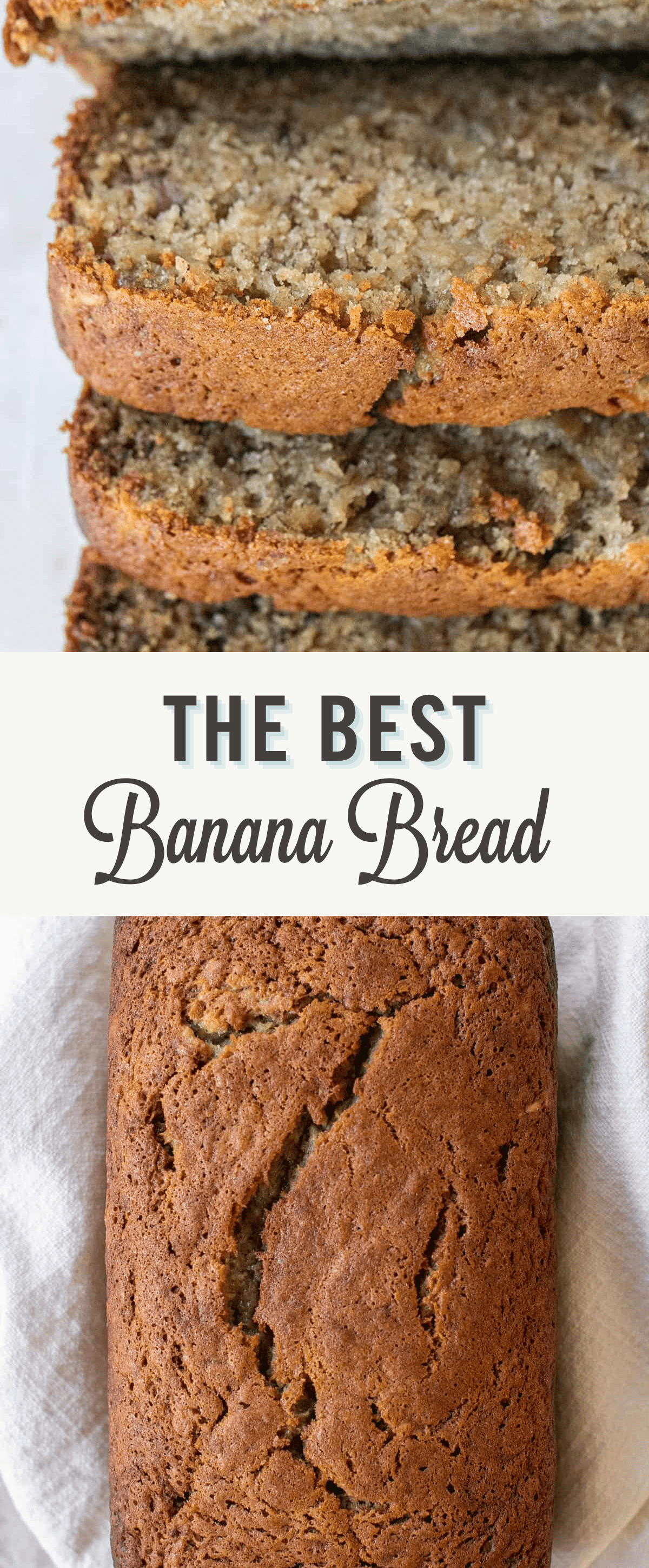 The best banana bread recipe.