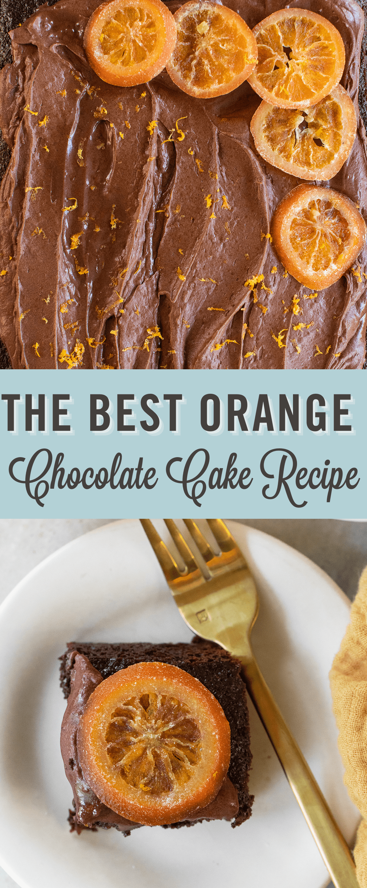 The best chocolate orange cake recipe with title.