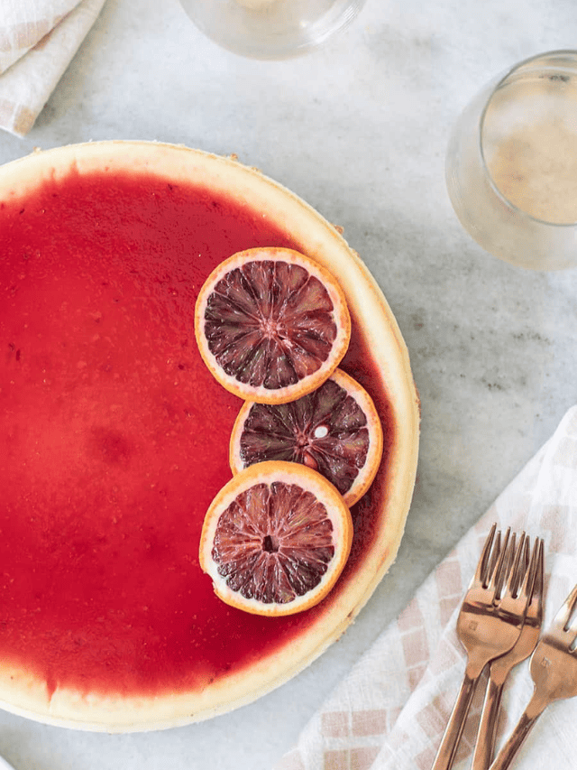 Blood Orange Cheesecake Recipe Story